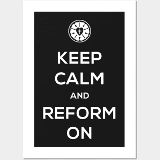 Keep Calm And Reform On Posters and Art